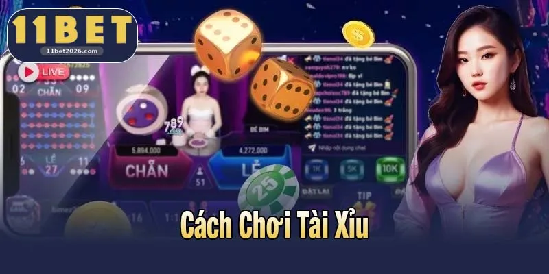 Cách Chơi Tài Xỉu 11bet - Tuyệt Chiêu Ít Rủi Ro, Dễ Liên Tiền 6 Cách Chơi Tài Xỉu